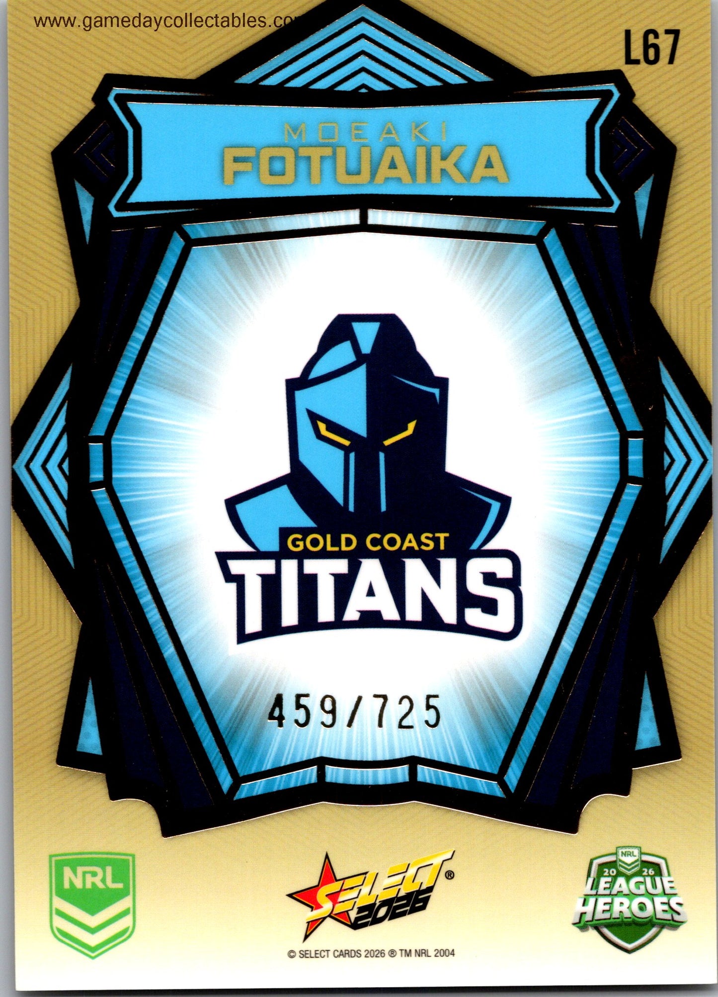 2026 NRL League Heroes Luminous Gold Back - L067 Moeaki Fotuaika - Gold Coast Titans