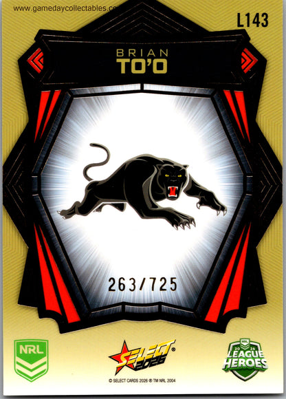 2026 NRL League Heroes Luminous Gold Back - L143 Brian To'o - Penrith Panthers