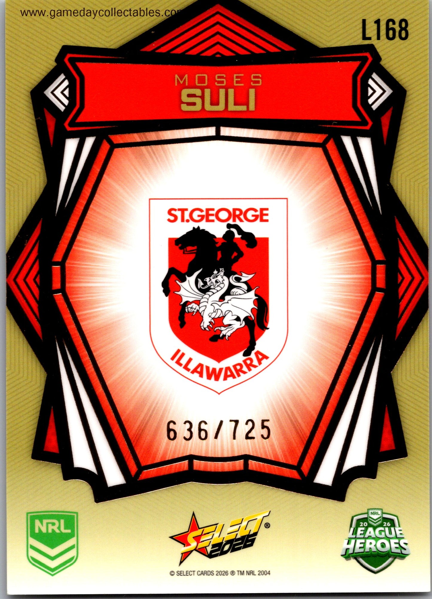 2026 NRL League Heroes Luminous Gold Back - L168 Moses Suli - St George Illawarra Dragons