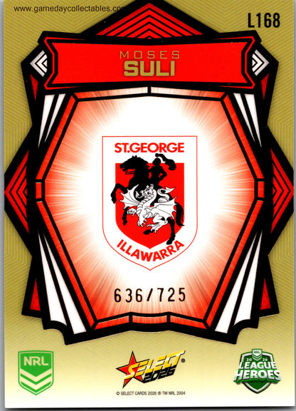 2026 NRL League Heroes Luminous Gold Back - L168 Moses Suli - St George Illawarra Dragons