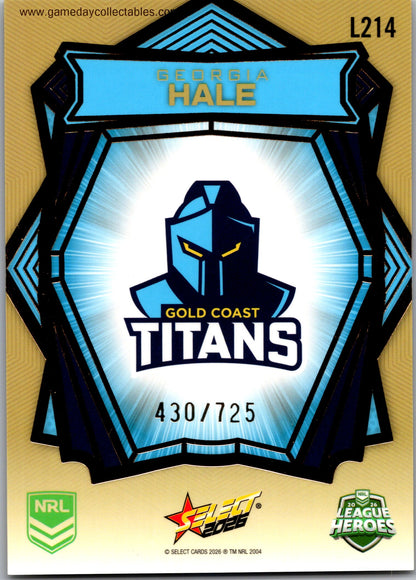 2026 NRL League Heroes Luminous Gold Back - L214 Georgia Hale - Gold Coast Titans