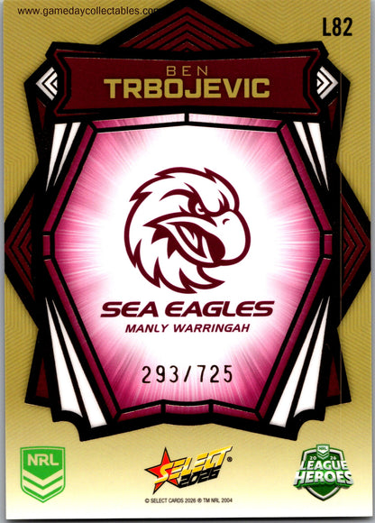 2026 NRL League Heroes Luminous Gold Back - L082 Ben Trbojevic - Manly Warringah Sea Eagles