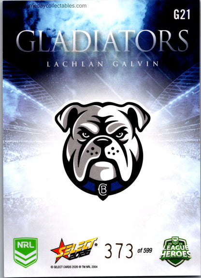 2026 NRL League Heroes Gladiators - G21 Lachlan Galvin - Canterbury Bulldogs